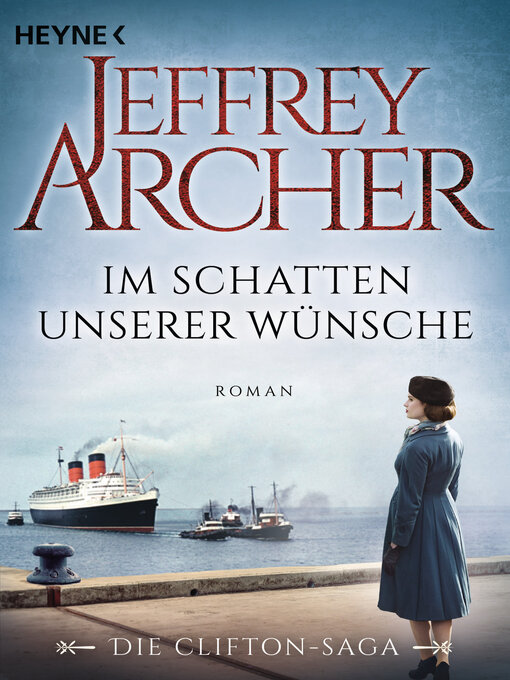 Title details for Im Schatten unserer Wünsche by Jeffrey Archer - Available